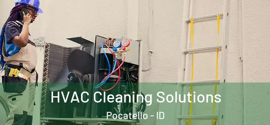 HVAC Cleaning Solutions Pocatello - ID