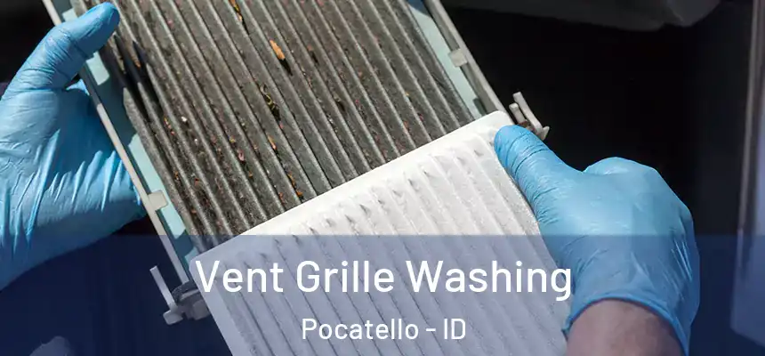  Vent Grille Washing Pocatello - ID